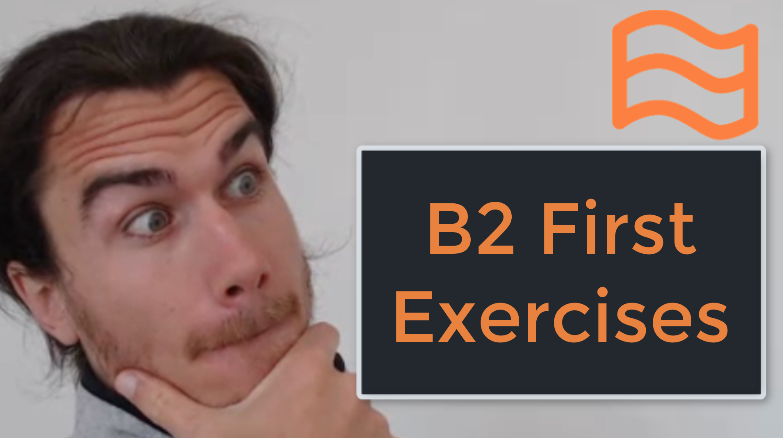 B2 First Exercises | Pass FCE With 20 Great Skills